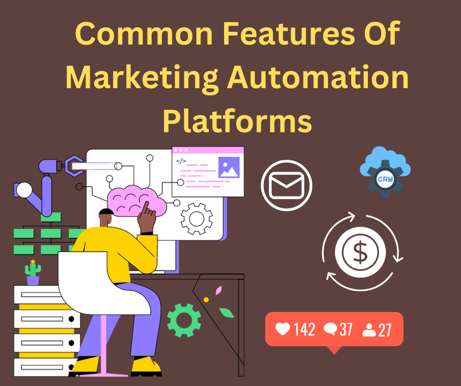 Common Features Of Marketing Automation Platforms