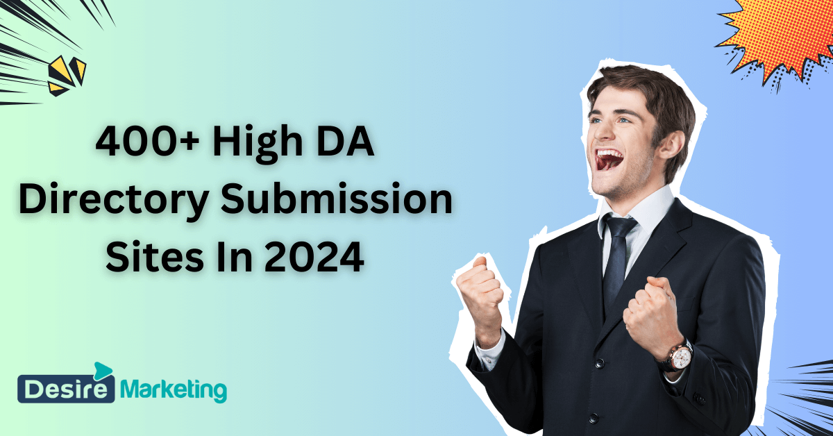 400+ High DA Directory Submission Sites In 2024
