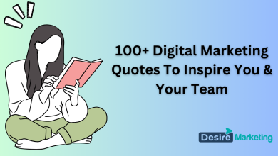 100+ Digital Marketing Quotes To Inspire You & Your Team