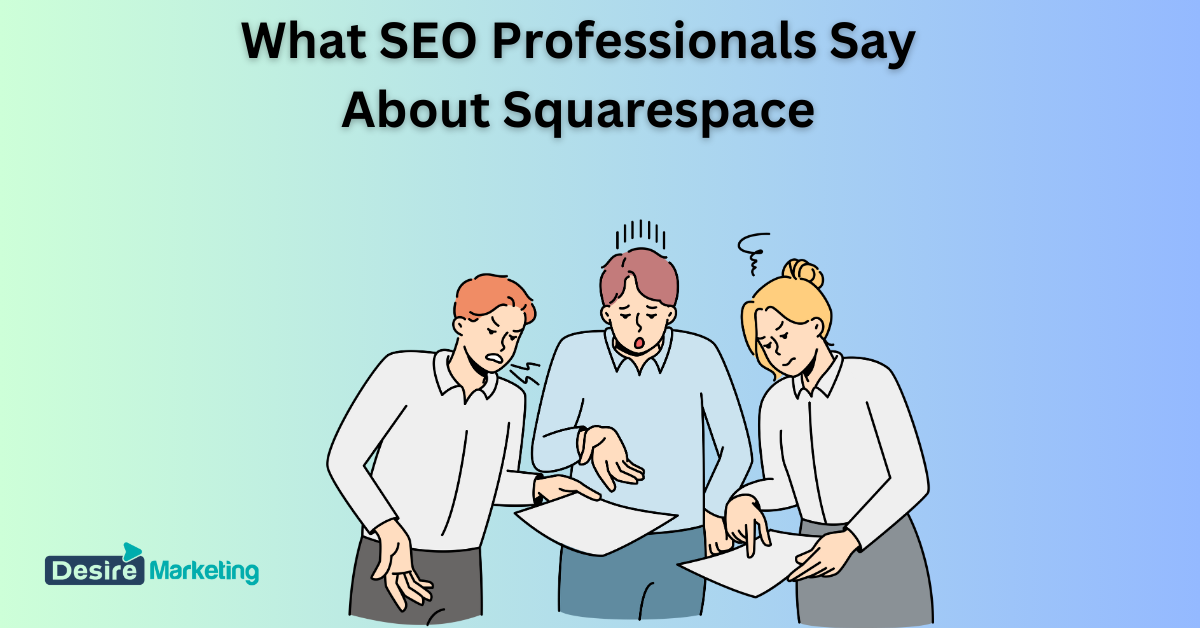 What SEO Professionals Say About Squarespace
