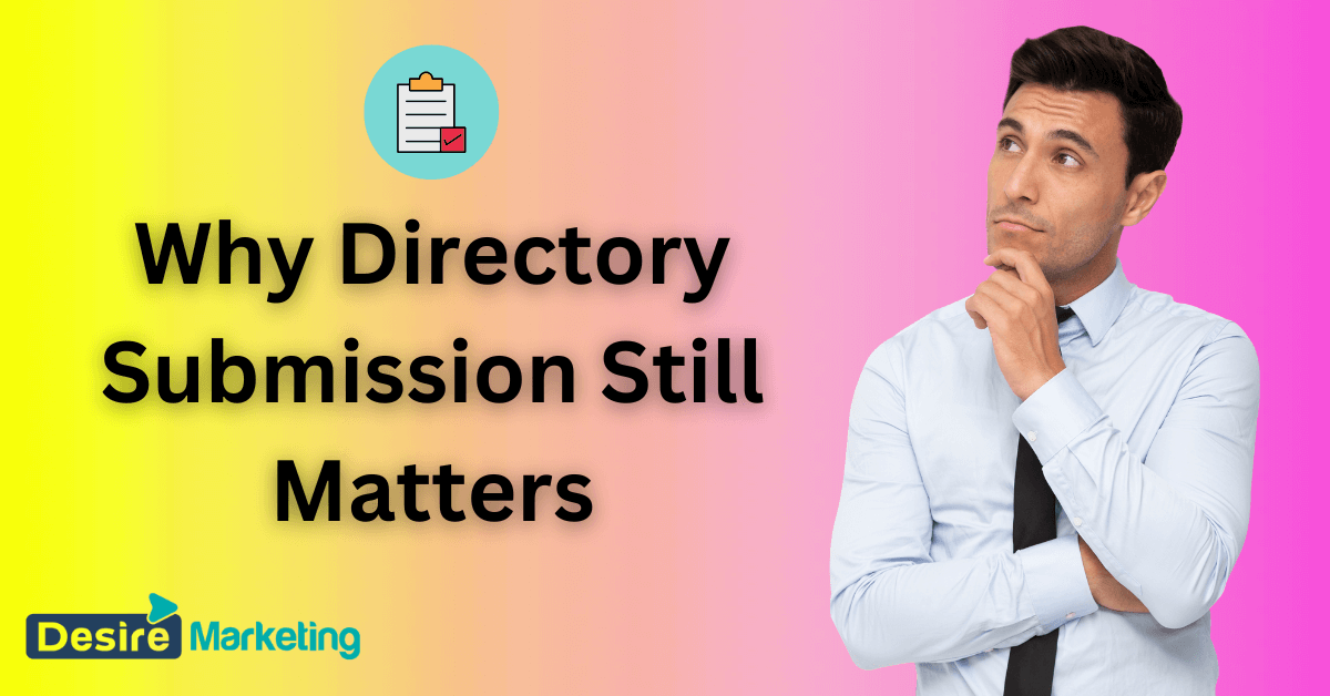 Why Directory Submission Still Matters