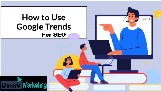 How to Use Google Trends for Seo