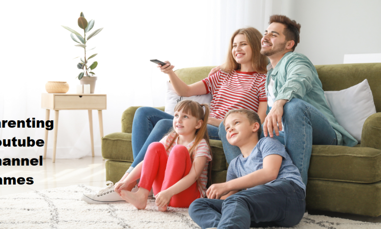 Parenting Youtube Channel Names