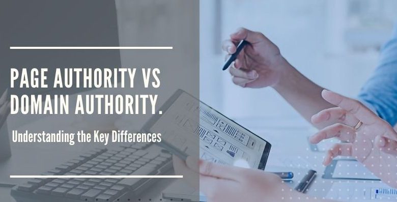 Page Authority Vs. Domain Authority