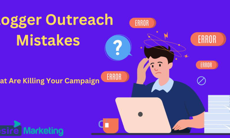 Blogger Outreach Mistakes