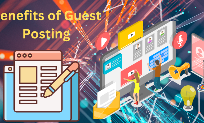 Benefits of Guest Posting