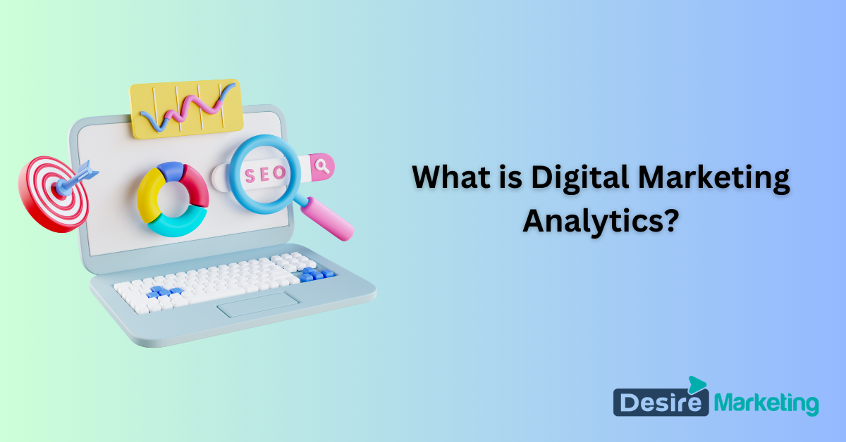 What is Digital Marketing Analytics?