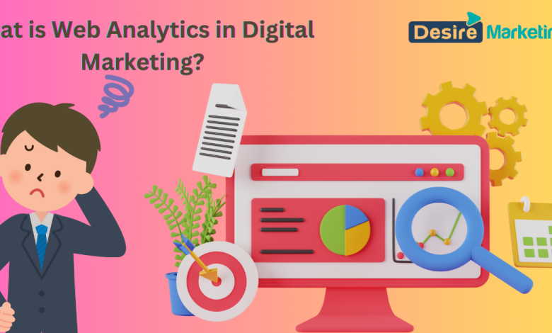 What is Web Analytics in Digital Marketing