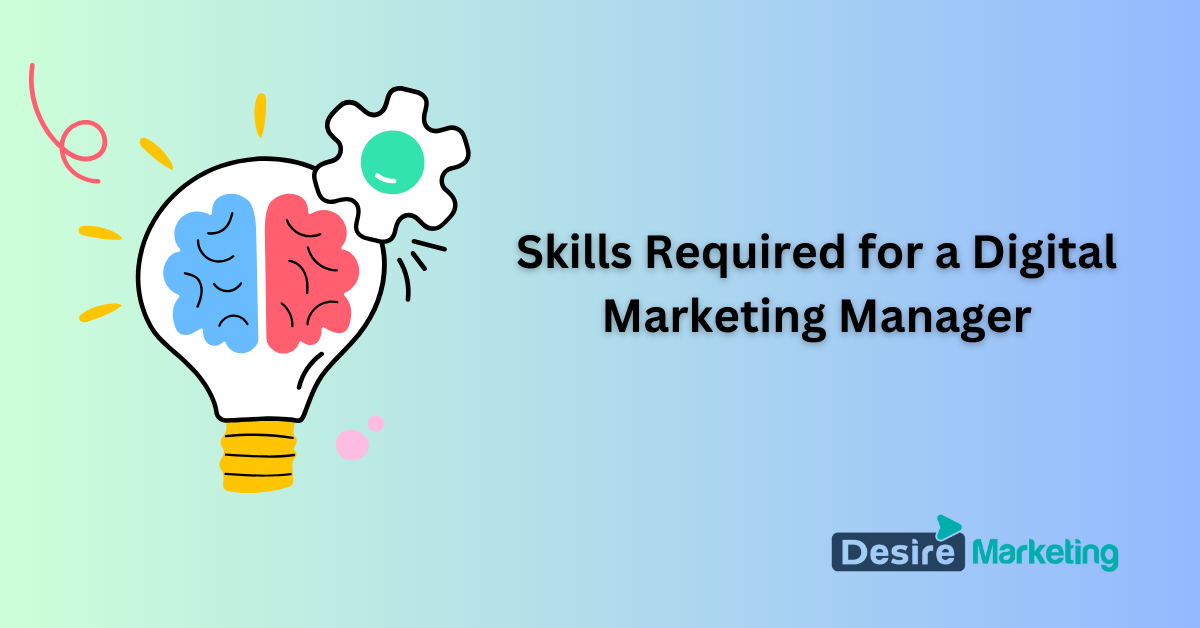 Skills Required for a Digital Marketing Manager