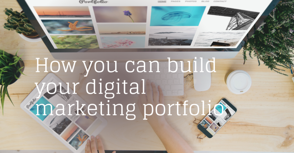 How to Build a Digital Marketing Portfolio