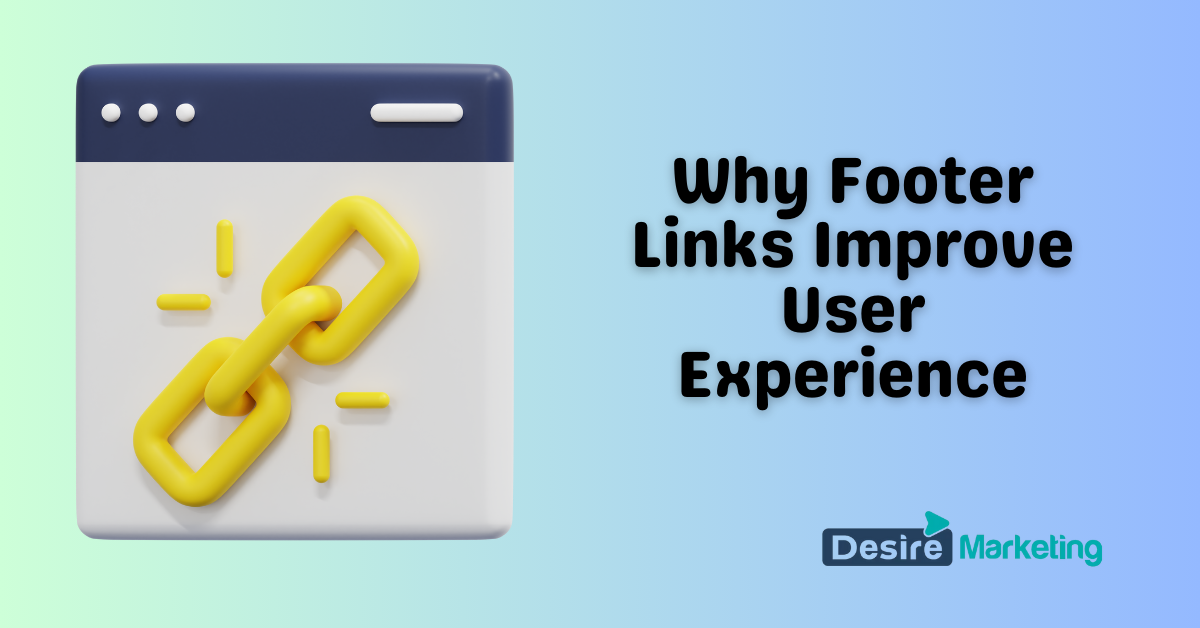 Why Footer Links Improve User Experience 