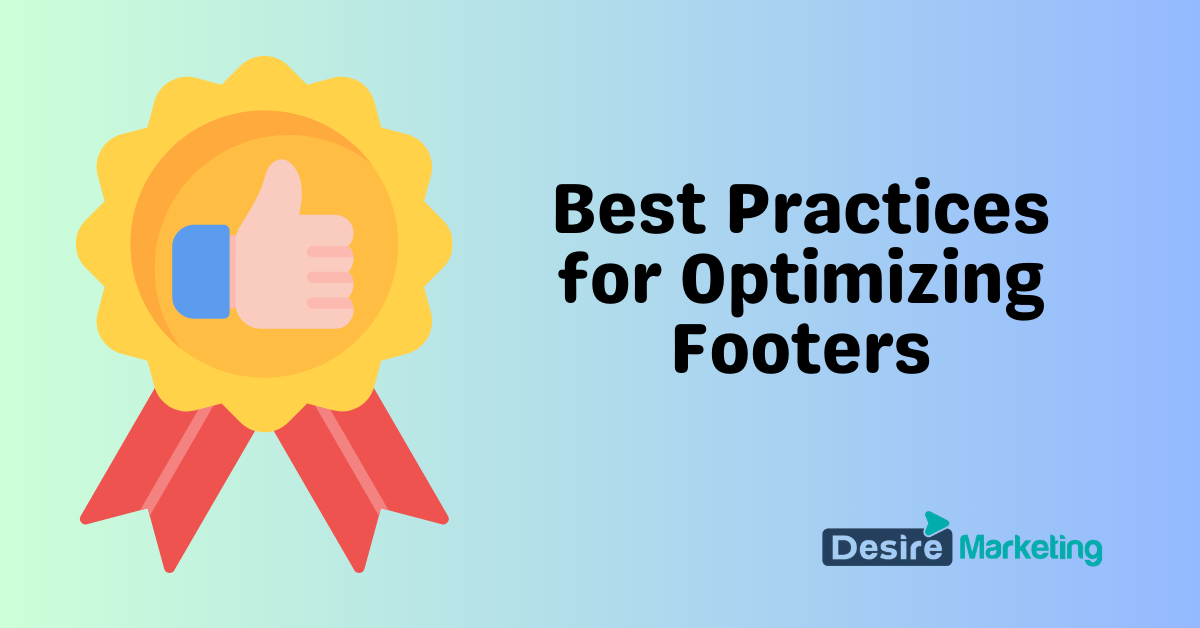 Best Practices for Optimizing Footers 