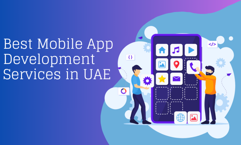 Best Mobile App Development Services in UAE