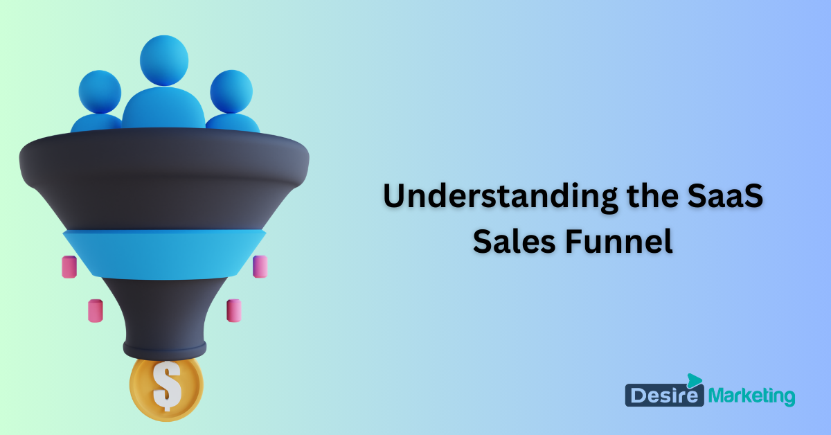 Understanding the SaaS Sales Funnel
