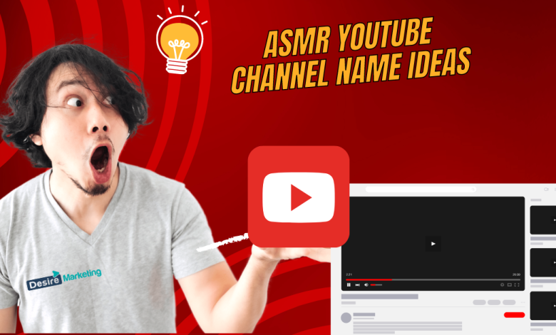 Best ASMR YouTube Channel Name Ideas