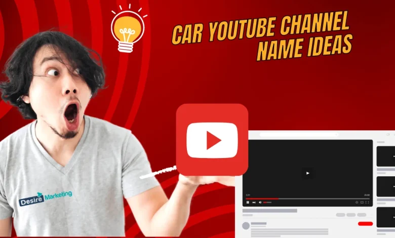 Car YouTube Channel Name Ideas