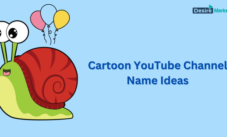 Cartoon YouTube Channel Name Ideas