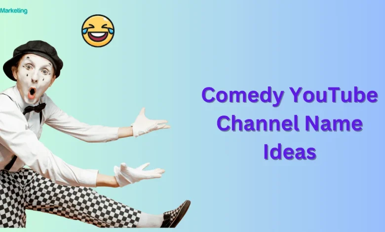 Comedy YouTube Channel Name Ideas