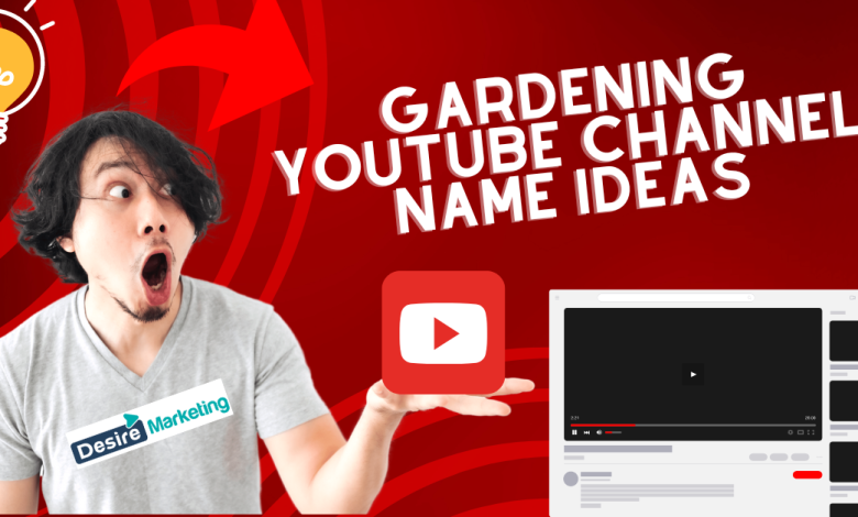 Best Gardening YouTube Channel Name ideas