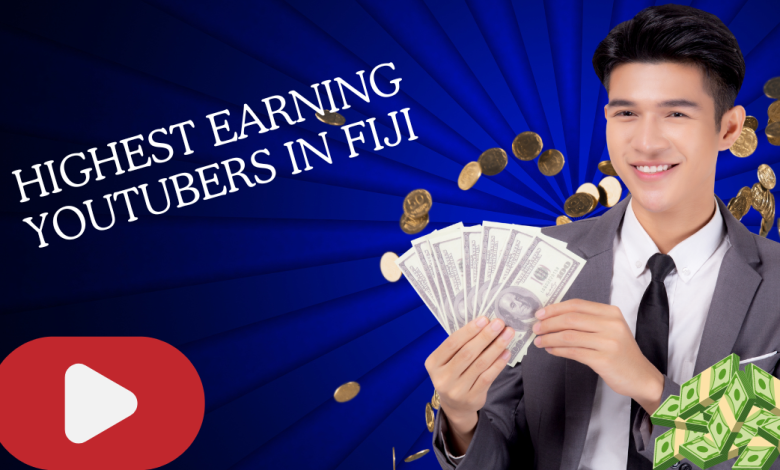 Highest Earning YouTubers in Fiji