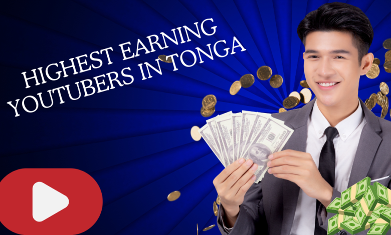 Highest Earning YouTubers in Tonga
