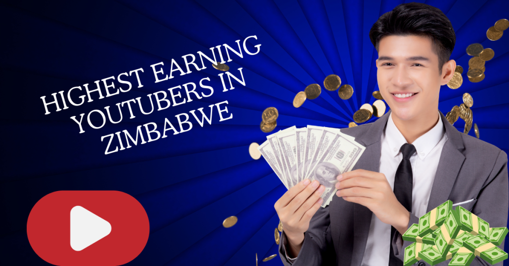 Highest Earning YouTubers in Zimbabwe