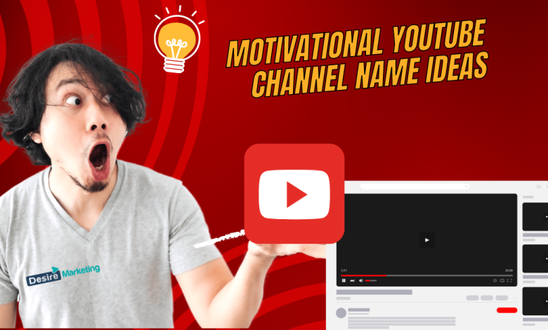 Motivational YouTube Channel Name Ideas