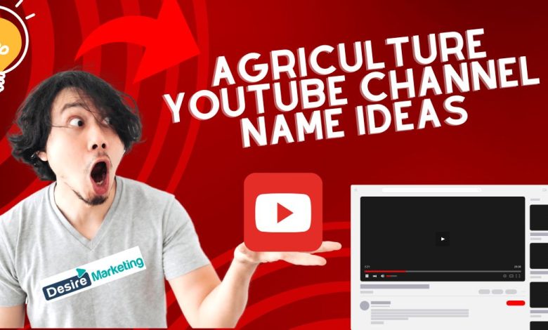 agriculture YouTube Channel Name Ideas