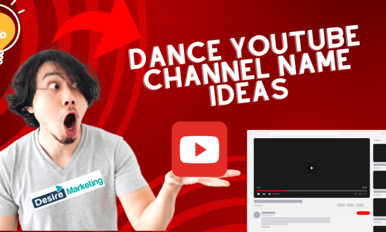 Best dance YouTube Channel Name Ideas