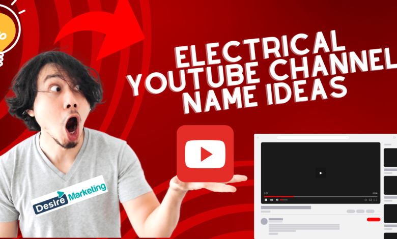 Best Electrical YouTube Channel Name Ideas