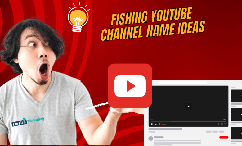Best Fishing YouTube Channel Name Ideas