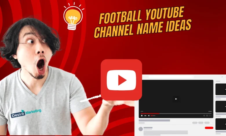 Best football YouTube Channel Name Ideas