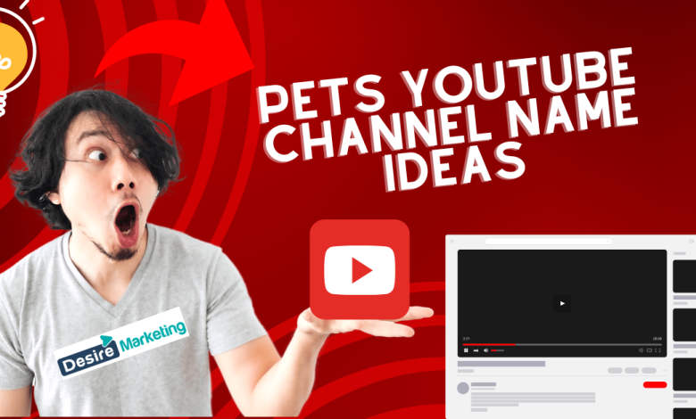 Best Pets YouTube Channel Name Ideas