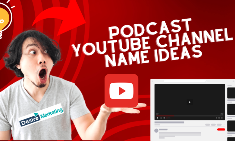 Best Podcast YouTube Channel Name Ideas