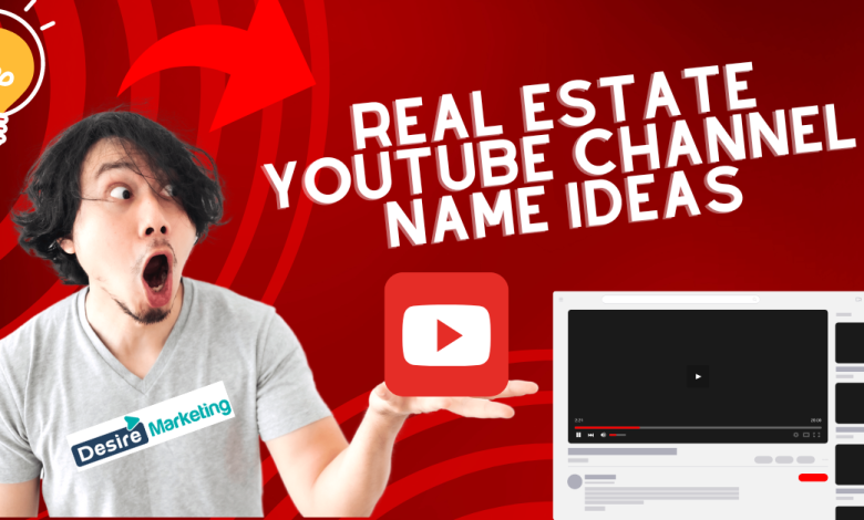 Best Real Estate YouTube Channel Name Ideas