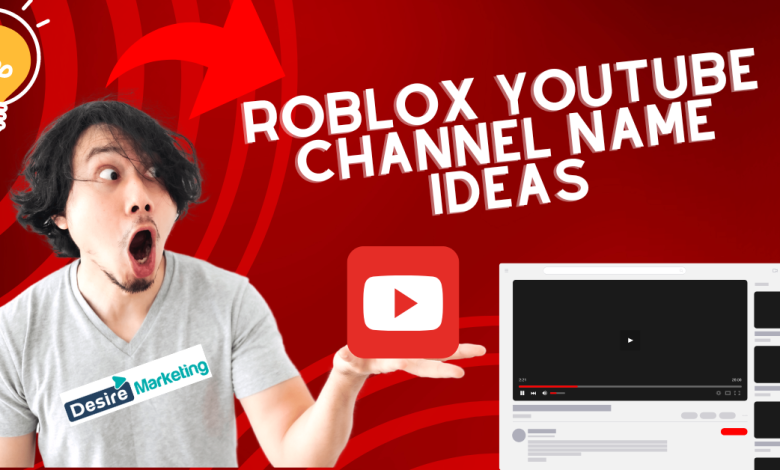 Best Roblox YouTube Channel Name Ideas