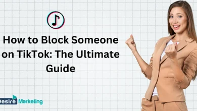 How to Block Someone on TikTok: The Ultimate Guide