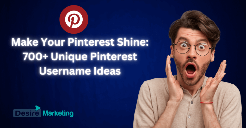 Make Your Pinterest Shine: 700+ Unique Pinterest Username Ideas for 2025